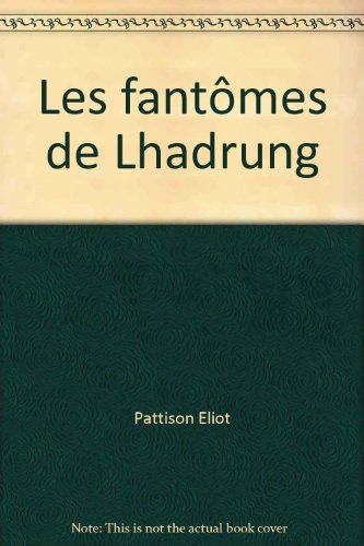 les fantômes de lhadrung  