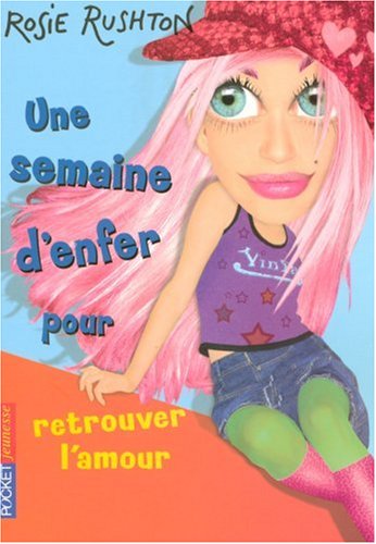 une semaine d'enfer pour retrouver l'amour   [J1585]
