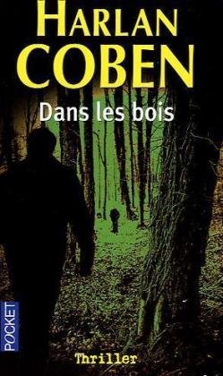 dans les bois