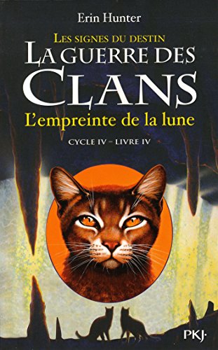 guerre des clans - les signes du destin - tome 4 (la )
