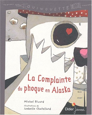 la complainte du phoque en alaska  