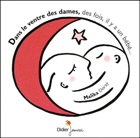 dans le ventre des dames, des fois, il y a un bébé...