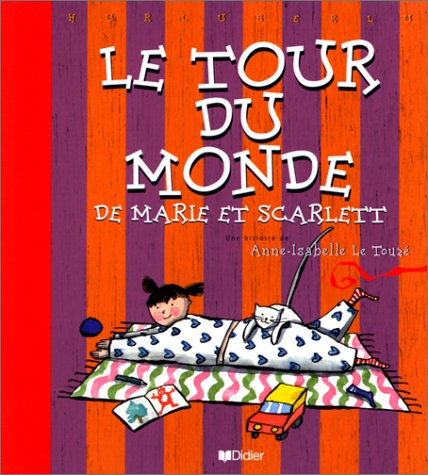 le tour du monde de marie et scarlett  