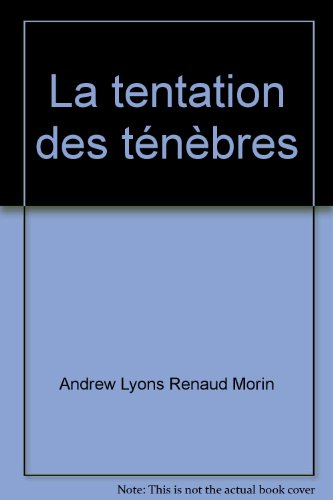 la tentation des ténèbres  