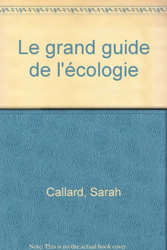 le grand guide de l'écologie   [7927]