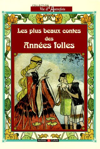 les plus beaux contes des années folles  