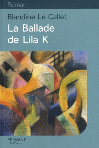 la ballade de lila k  