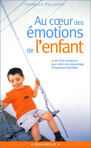 au coeur des émotions de l'enfant [3171]