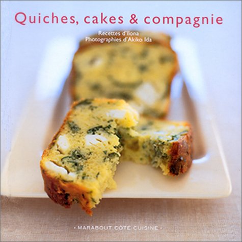 quiches, cakes et compagnies