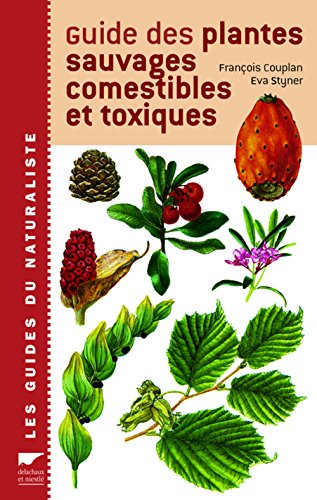 guide des plantes sauvages comestibles et toxiques