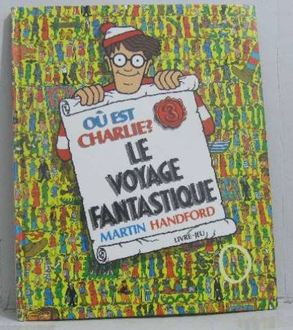 le où est charlie? voyage fantastique  