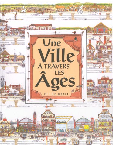 une ville à travers les âges  