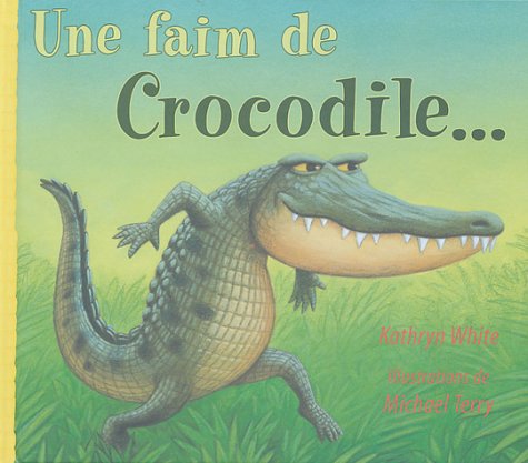 une faim de crocodile  