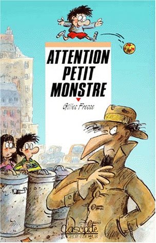 attention petit monstre