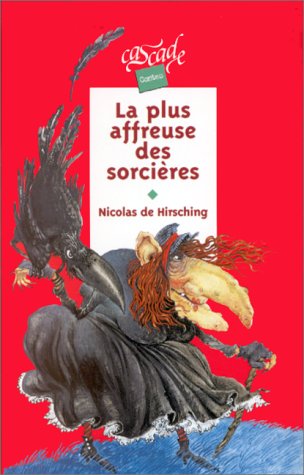 la plus affreuse des sorcières  
