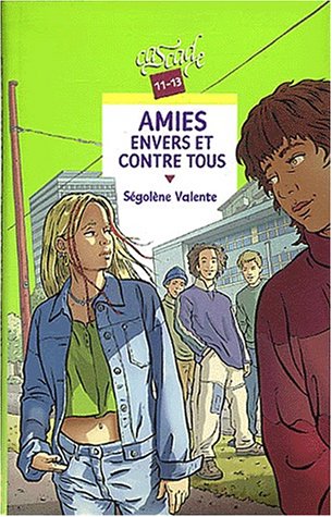 amies envers et contre tous