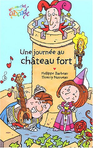 journée au château-fort (une )