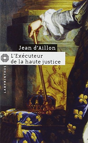 l' exécuteur de la haute justice   [143]