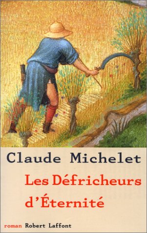 les défricheurs d'éternité  