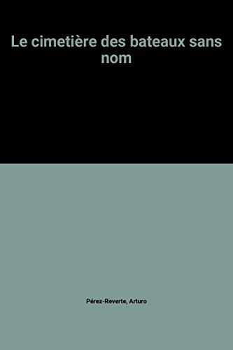 le cimetière des bateaux sans nom  
