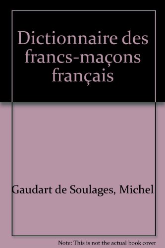 dictionnaire des francs-maçons français