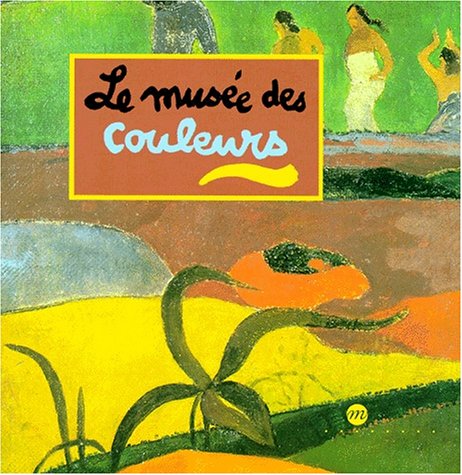 le musée des couleurs...  