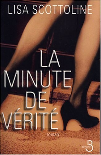 la minute de vérité  