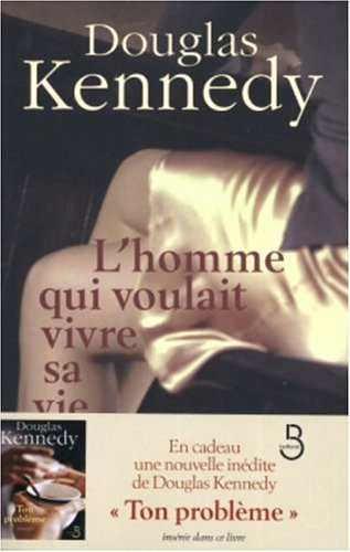 l' homme qui voulait vivre sa vie  