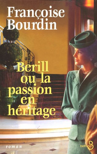 berill ou la passion en héritage
