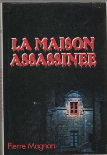 la maison assassinée  