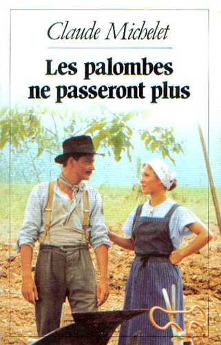 les gens de saint-libéral, t2 : les palombes ne passeront plus   [2]