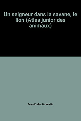 le lion un siegneur de la savane  