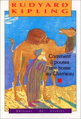 comment il poussa une bosse au chameau