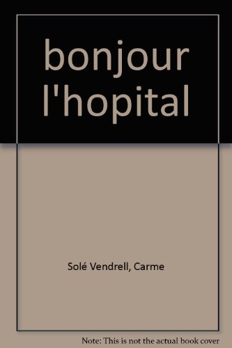 bonjour l'hopital