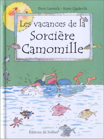 les vacances de la sorcière camomille  