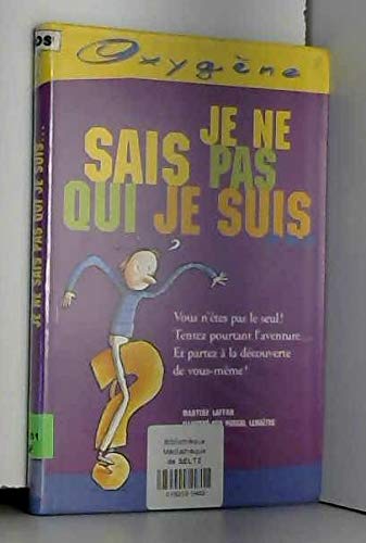 je ne sais pas qui je suis