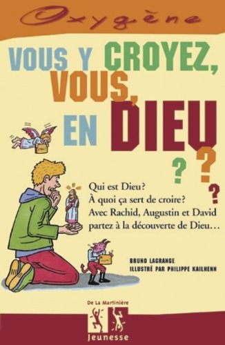vous y croyez, vous, en dieu ???