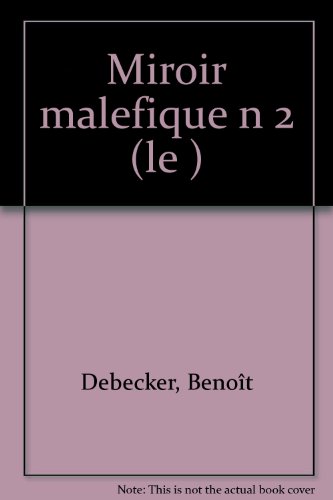 le miroir maléfique   [2]