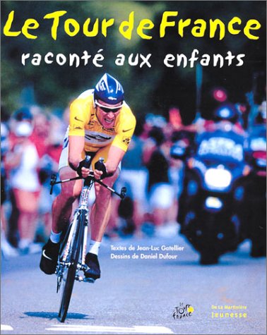 le tour de france raconté aux enfants  