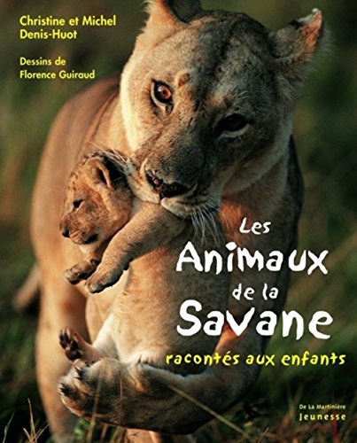 les animaux de la savane racontés aux enfants  