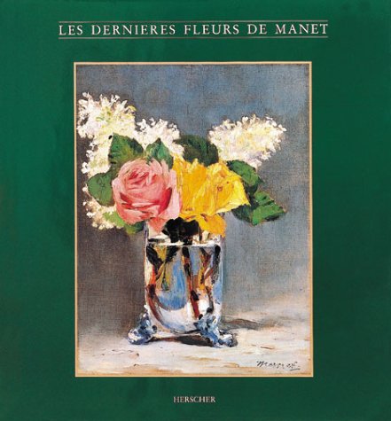 les dernières fleurs de manet