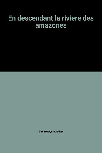 en descendant la rivière des amazones : 1743-1744