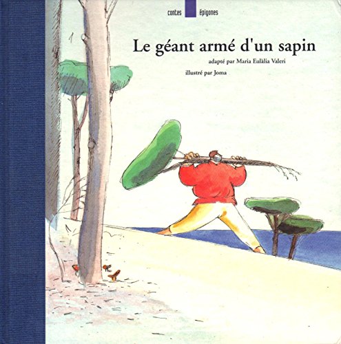 le géant armé d'un sapin   [10]