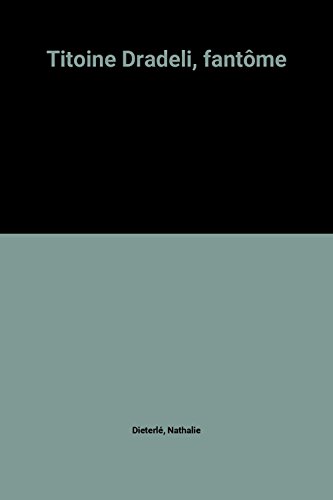 titoine dradeli, fantôme [[4]]