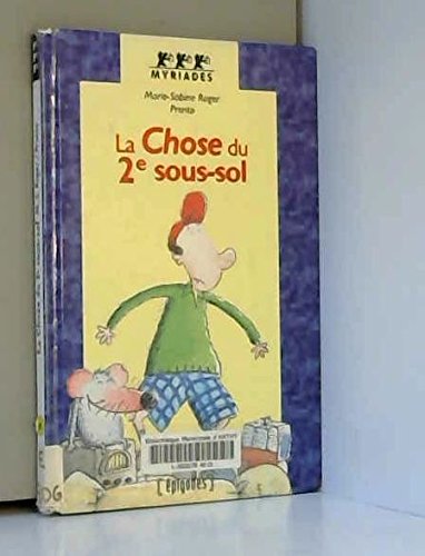 la chose du 2lme sous-sol  