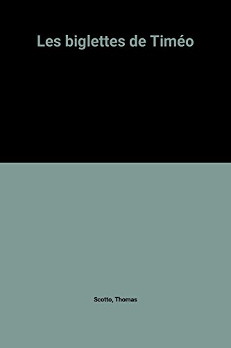 biglettes de timéo (les ) [43]