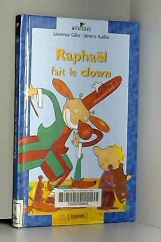 raphaël fait le clown [48]