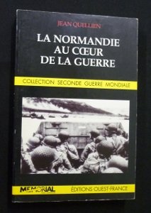 la normandie au coeur de la guerre  