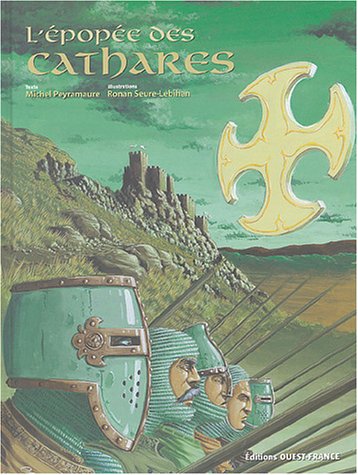 l' épopée des cathares  
