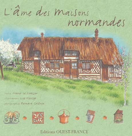 l' âme des maisons normandes  
